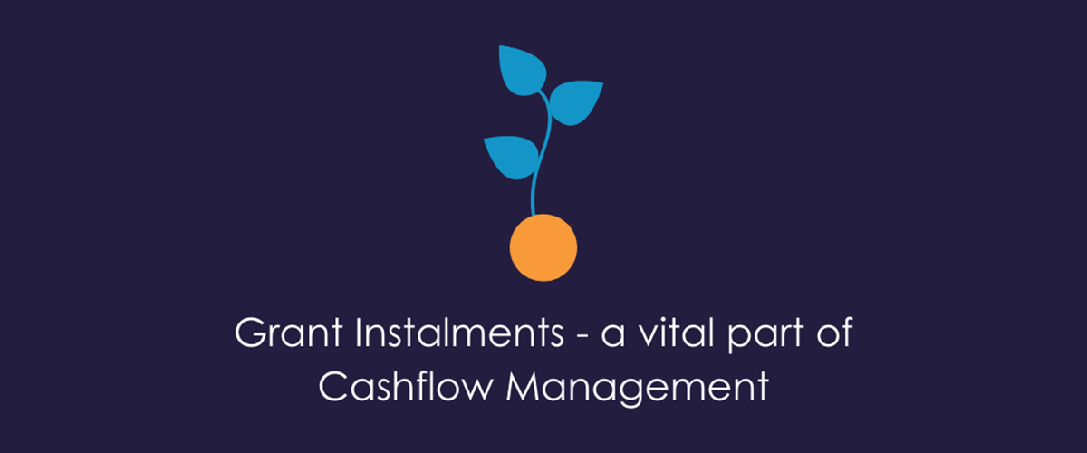 Grant Instalments – a vital part of Cashflow Management