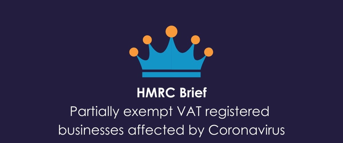 HMRC Brief - Partially exempt VAT registered businesses affected by Coronavirus