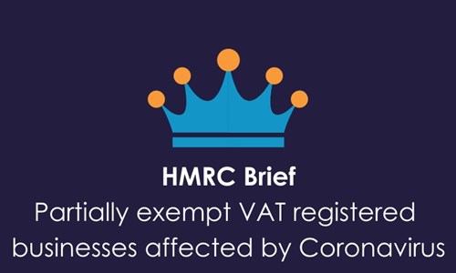 HMRC Brief - Partially exempt VAT registered businesses affected by Coronavirus