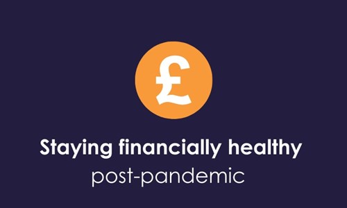 Staying financially healthy post-pandemic