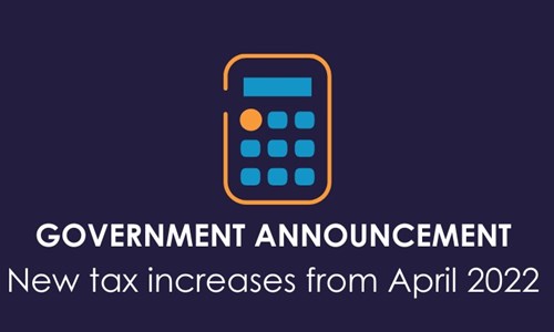 Building Back Better: A high level summary of the new tax increases from April 2022