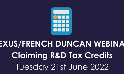 Webinar with Nexus & French Duncan: Claiming R&D Tax Credits